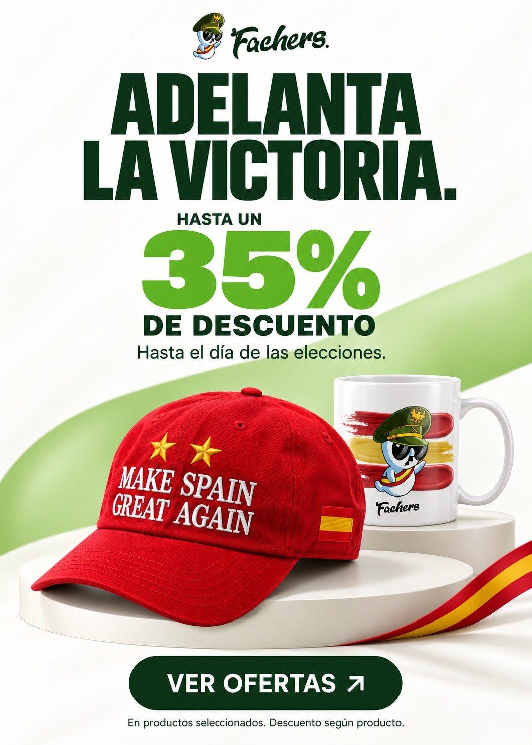 Adelanta la victoria · Hasta un 35% de descuento hasta el día de las elecciones. En productos seleccionados; descuento según producto.