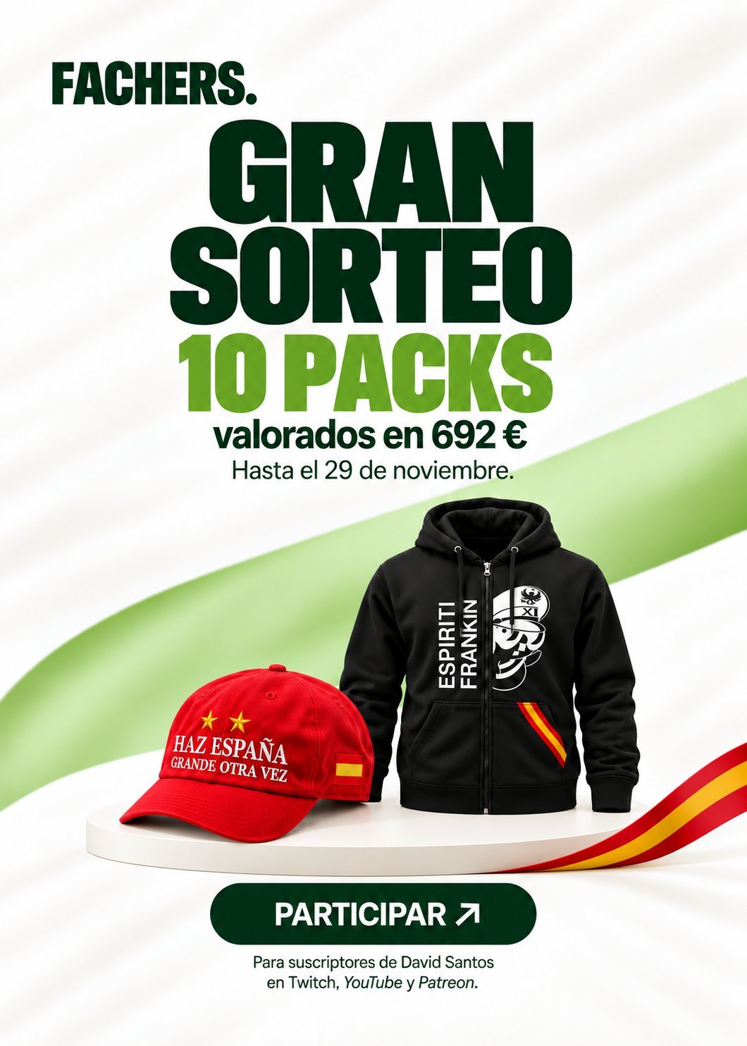 Gran sorteo Fachers · 10 packs valorados en 692 € · Hasta el 29 de noviembre · Para suscriptores de David Santos en Twitch, YouTube y Patreon.